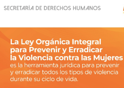 Ley Orgánica Integral Para Prevenir y Erradicar la Violencia Contra las Mujeres (2017)